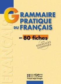 Grammaire - Grammaire pratique du français en 80 fiches