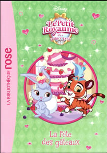 Palace Pets Tome 7 : la fête des gâteaux