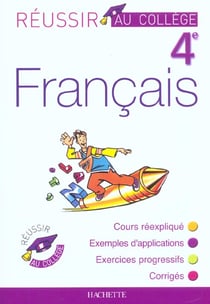 Réussir au collège - français - 4ème (édition 2003)