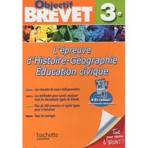 Objectif brevet - l'épreuve histoire/géographie/éducation civique - 3ème