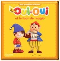 OUI-OUI ET LE TOUR DE MAGIE