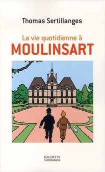 La vie quotidienne à Moulinsart