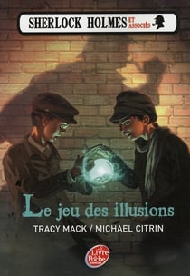 Sherlock Holmes et associés t.2 - le jeu des illusions