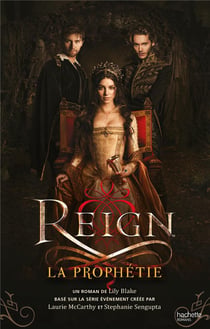 Reign t.1 - la prophétie