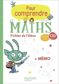 Pour comprendre les maths : CE2 - fichier de l'élève + mémo