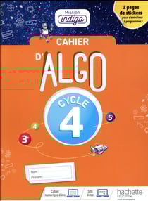 Mission indigo : cahier algo cycle 4 - livre de l'élève (édition 2018)