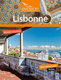 Guide évasion : Lisbonne