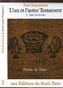 L'un et l'autre Testament Tome 1 - essai de lecture
