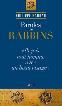 Paroles de rabbins « reçois tout homme avec un beau visage »