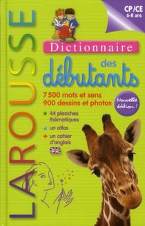 Dictionnaire larousse des débutants - cp/ce - 6/8 ans (édition 2011)