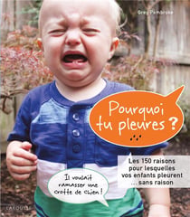 Pourquoi tu pleures ?