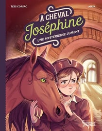 À cheval, Joséphine Tome 3 : Une mystérieuse jument