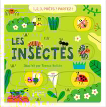 1, 2, 3, Prêts ? Partez ! Les insectes