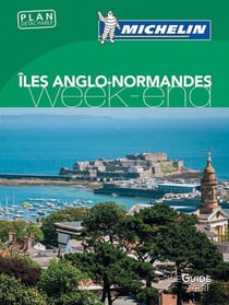 Le guide vert week-end - îles anglo-normandes