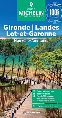 Le guide vert : Gironde, Landes, Lot-et-Garonne : Nouvelle-Aquitaine (édition 2026)