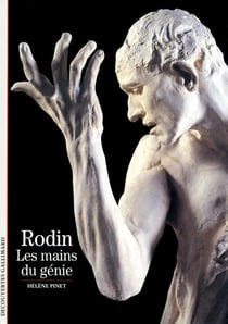 Rodin - les mains du génie