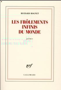 Les frôlements infinis du monde