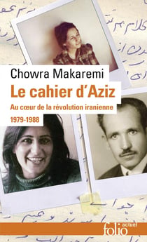Le cahier d'Aziz : Au coeur de la révolution iranienne