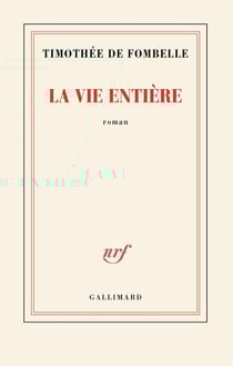 La vie entière