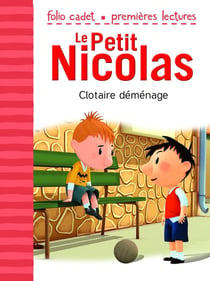 Le petit Nicolas Tome 36 : Clotaire déménage