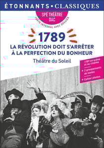 1789. La révolution doit s'arrêter à la perfection du bonheur