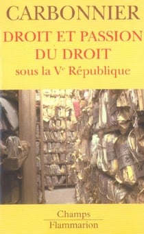 Droit et passion du droit sous la veme republique