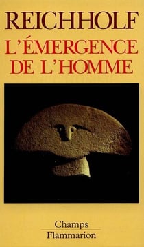 L'emergence de l'homme - l'apparition de l'homme et ses rapports avec la nature