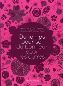Un temps pour soi, du bonheur pour les autres