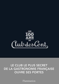 Les 100 ans du club des cent