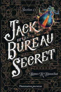 Section 13 t.1 - Jack et le bureau secret
