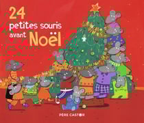 24 petites souris avant Noêl