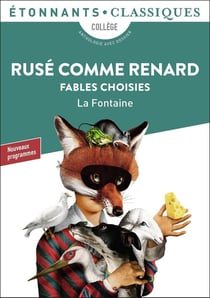 Rusé comme Renard - fables choisies