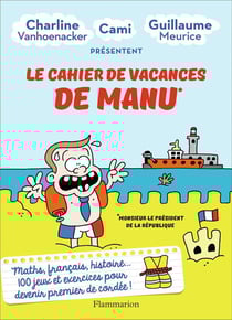 Le cahier de vacances de Manu* - Monsieur le Président de la République