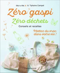 Zéro gaspi, zéro déchets - conseils et recettes