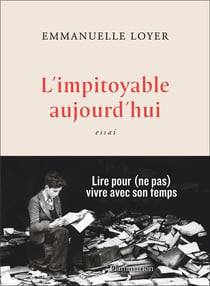 L'impitoyable aujourd'hui