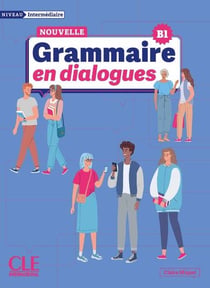 En dialogues : Grammaire en dialogues intermédiaire nelle édition
