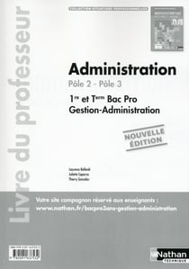 Administration 1re/Tle Bac Pro Pôle 2, Pôle 3 Situations Professionnelles Livre du professeur