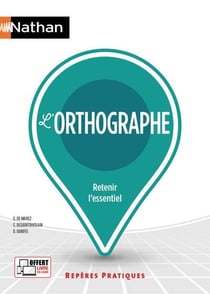 L'orthographe - Repères pratiques numéro 10 2017