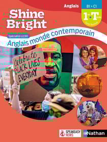 Shine Bright : LLCER anglais, monde contemporain : 1re/terminale (édition 2021)