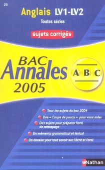 ABC du Bac Tome 20 : sujets corriges (édition 2005)
