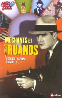 Mechants et truands, escrocs, espions, criminels