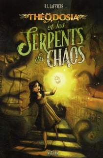 Théodosia et les serpents du chaos