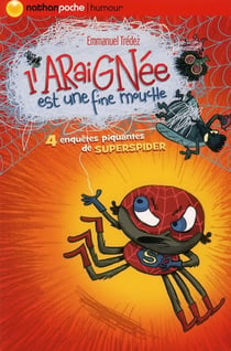 L'araignée est une fine mouche