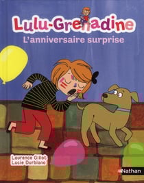 Lulu-Grenadine - l'anniversaire surprise