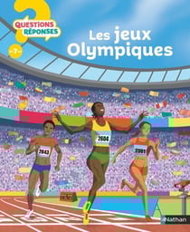 Questions réponses 7+ : les jeux olympiques