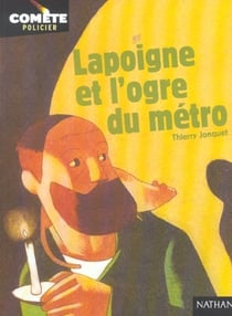 Lapoigne et l'ogre du metro