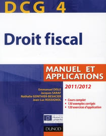 DCG 4 - droit fiscal - manuel et applications (édition 2011/2012)