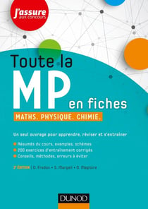 Toute la MP en fiches - maths, physique, chimie (2e édition)