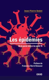 Les épidémies : de la peste noire à la covid-19 (2e édition)