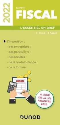 Le petit fiscal : l'essentiel en bref (édition 2022)